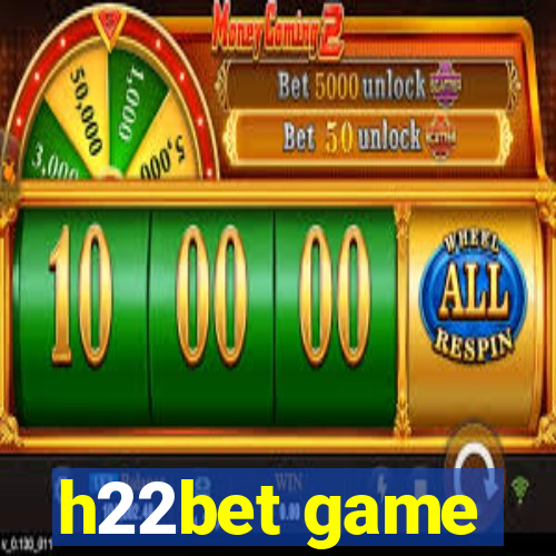 h22bet game